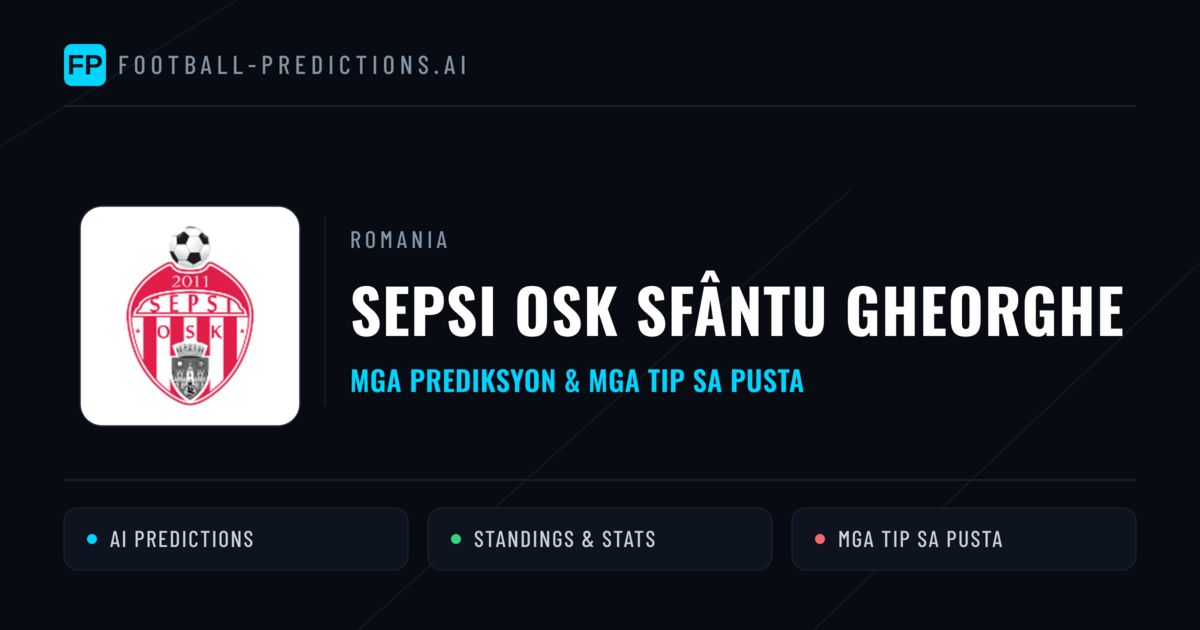 Sepsi OSK Sfântu Gheorghe Predictions & Stats