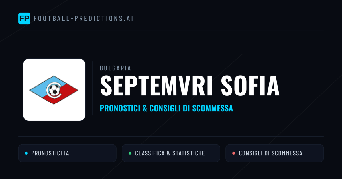 Pronostici e Statistiche Septemvri Sofia