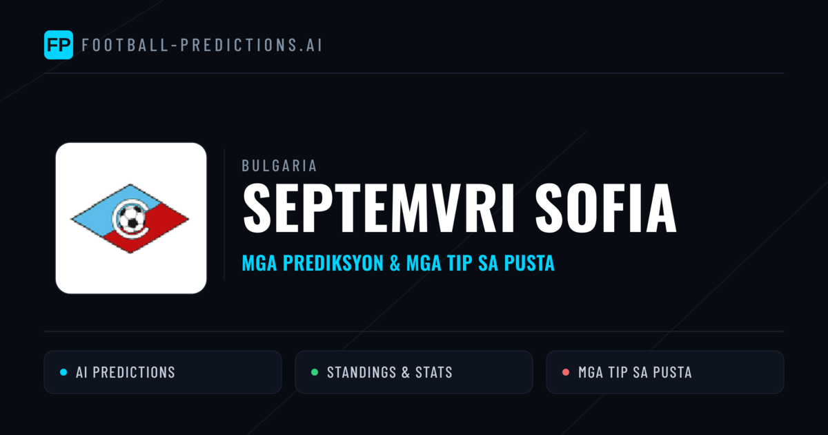 Septemvri Sofia Predictions & Stats