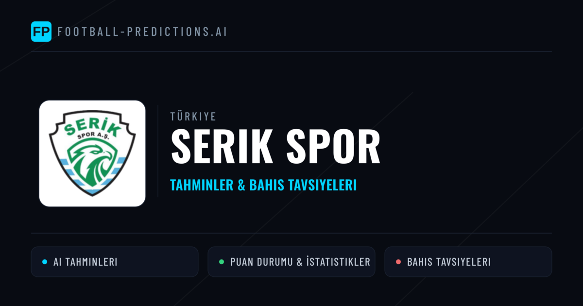 Serik Spor Tahminleri & İstatistikler