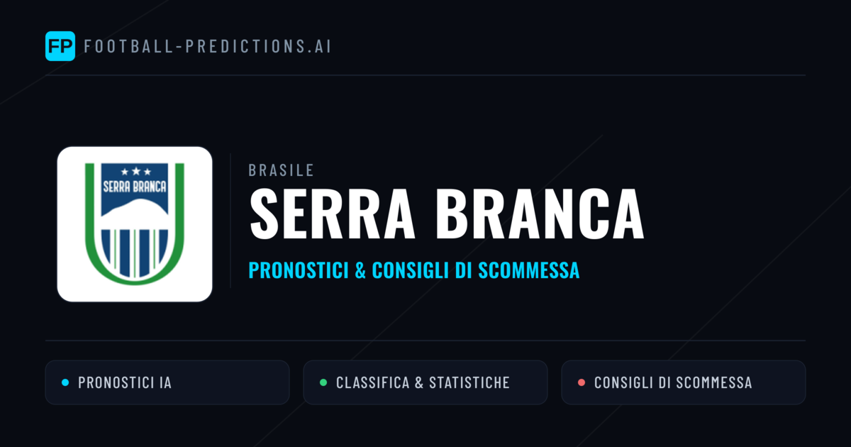 Pronostici e Statistiche Serra Branca