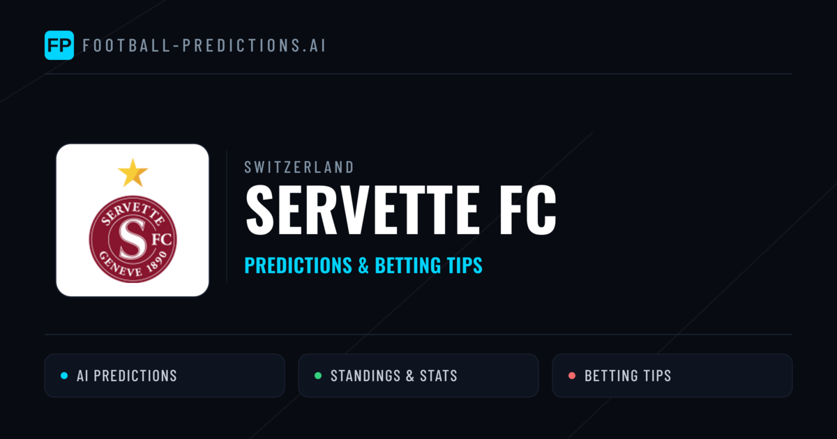 Servette FC Predictions & Stats