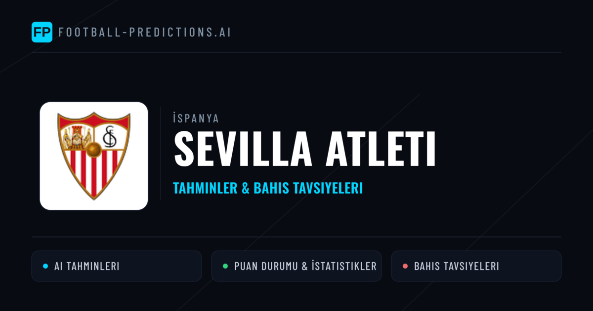 Sevilla Atleti Tahminleri & İstatistikler