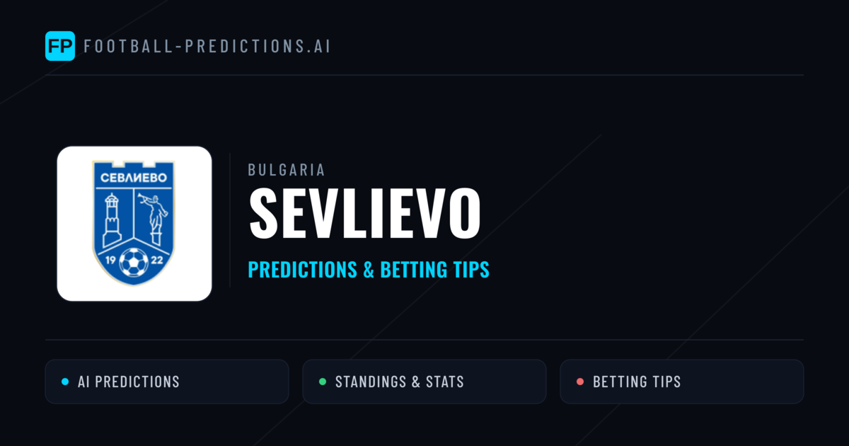 Sevlievo Predictions & Stats