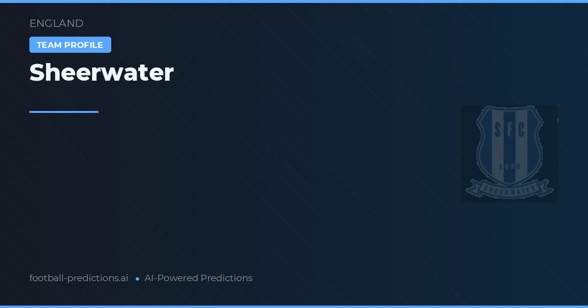 Sheerwater Predictions & Stats