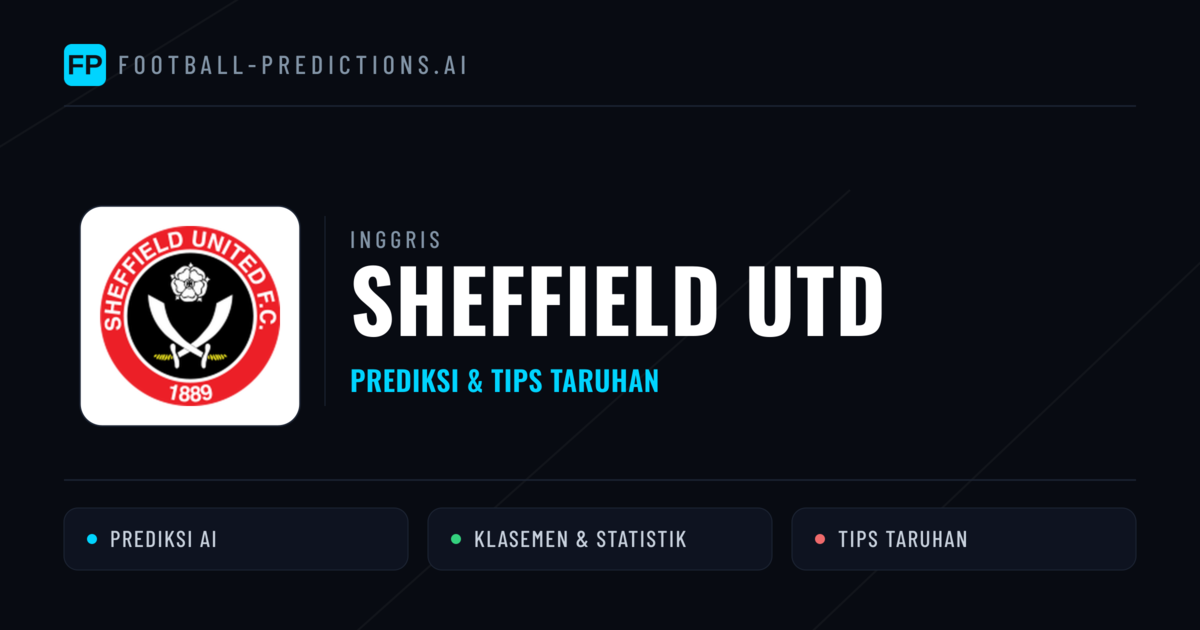 Sheffield Utd Prediksi & Statistik Piala Dunia