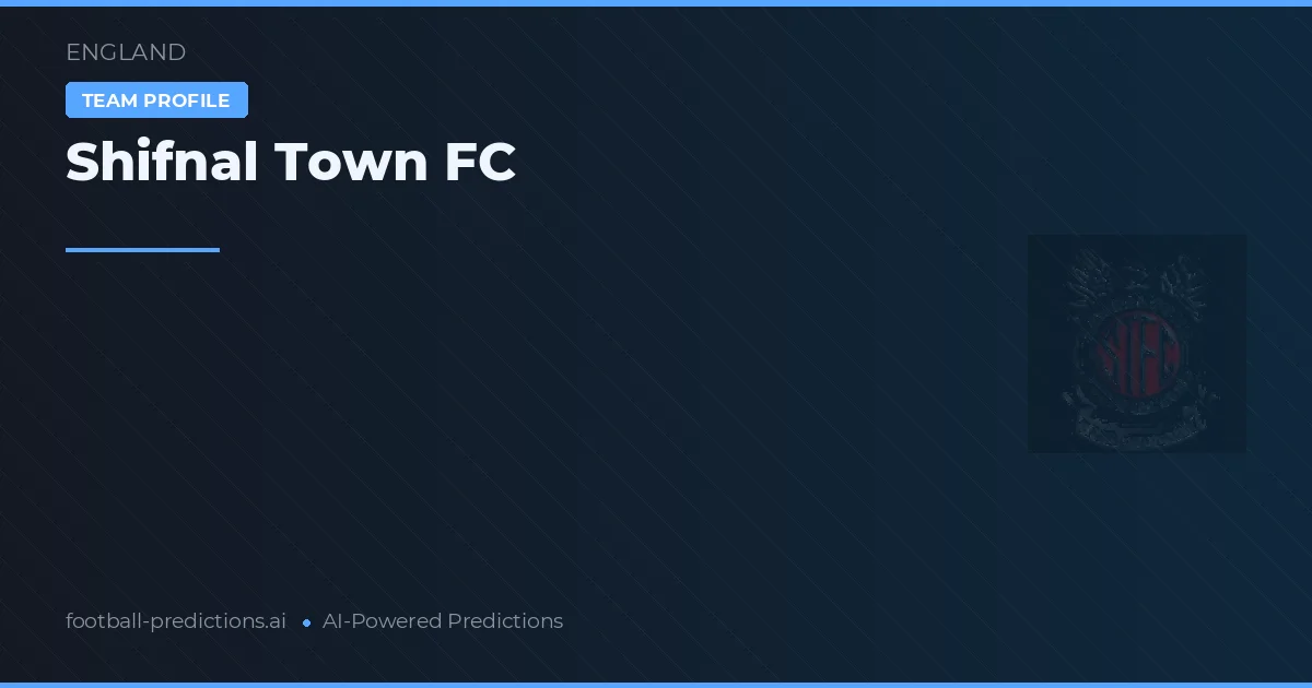 Shifnal Town FC Prognosen & Statistiken