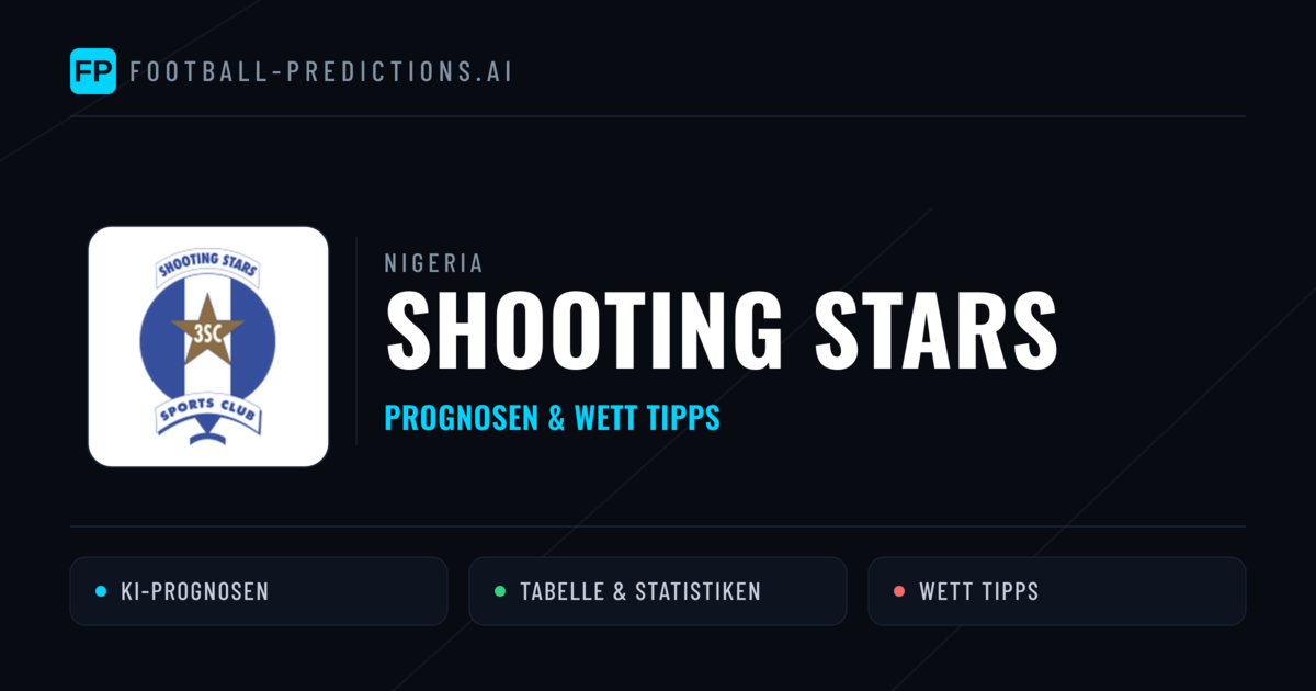 Shooting Stars Prognosen & Statistiken