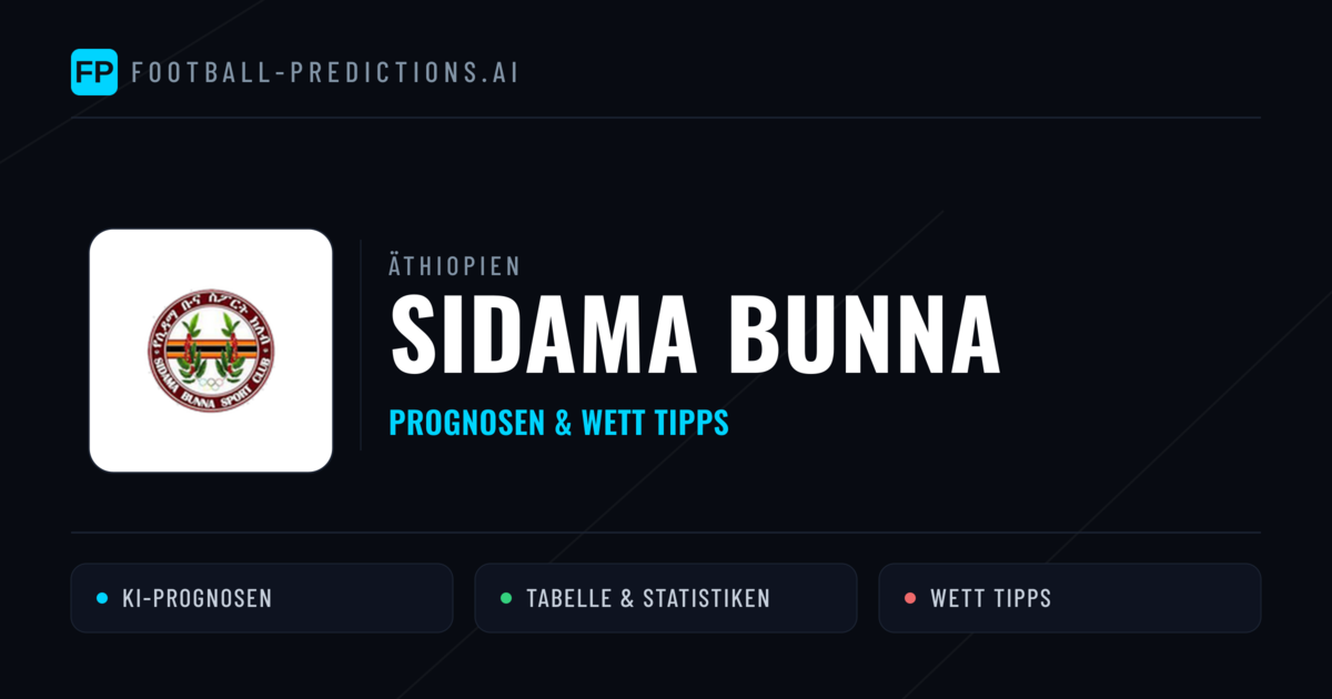 Sidama Bunna Prognosen & Statistiken