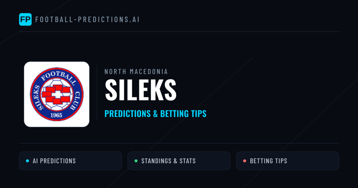 Sileks Predictions & Stats
