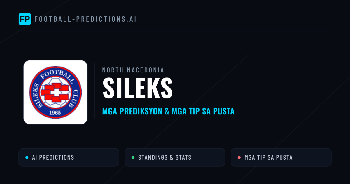 Sileks Predictions & Stats