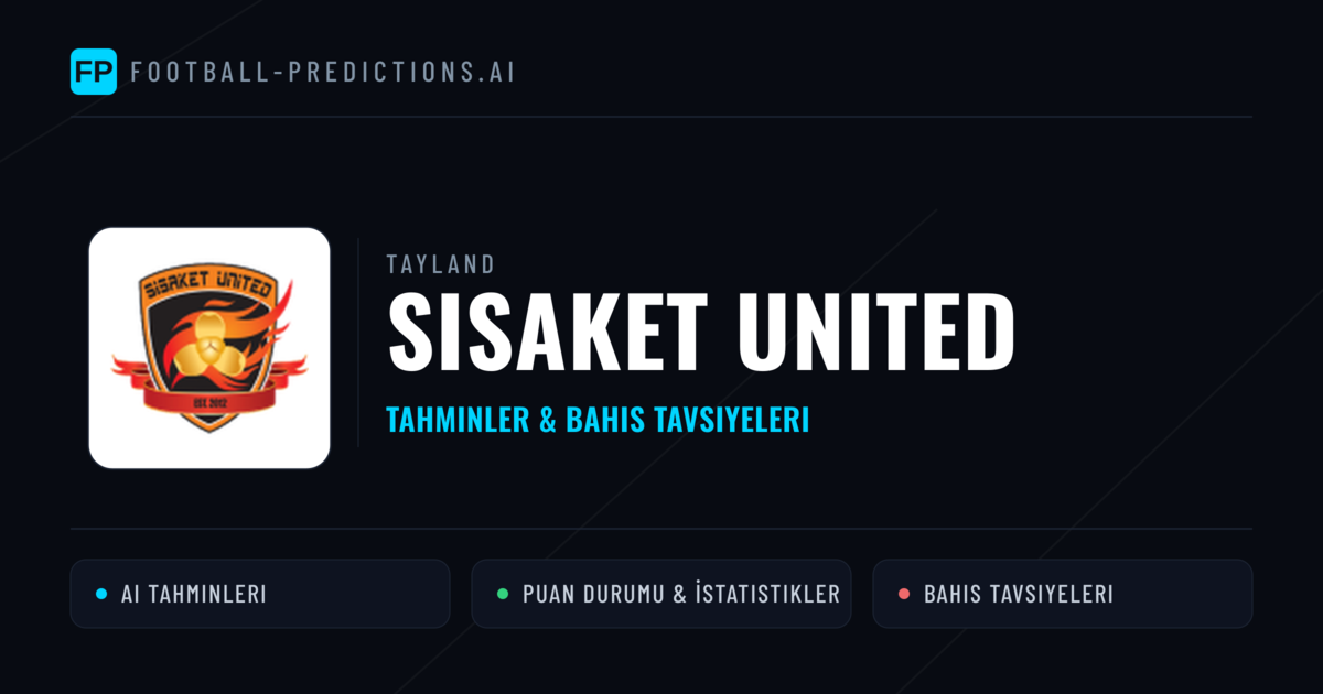 Sisaket United Tahminleri & İstatistikler