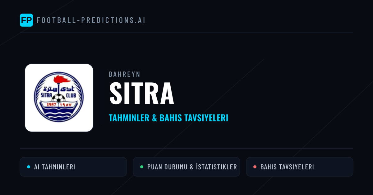 Sitra Tahminleri & İstatistikler