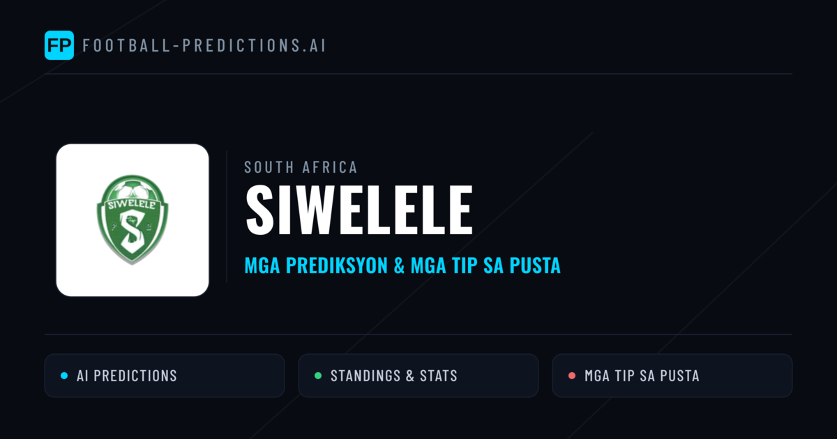 Siwelele Predictions & Stats