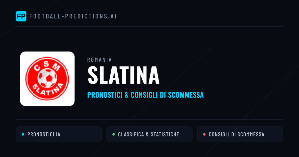 Pronostici e Statistiche Slatina