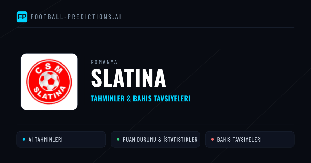 Slatina Tahminleri & İstatistikler