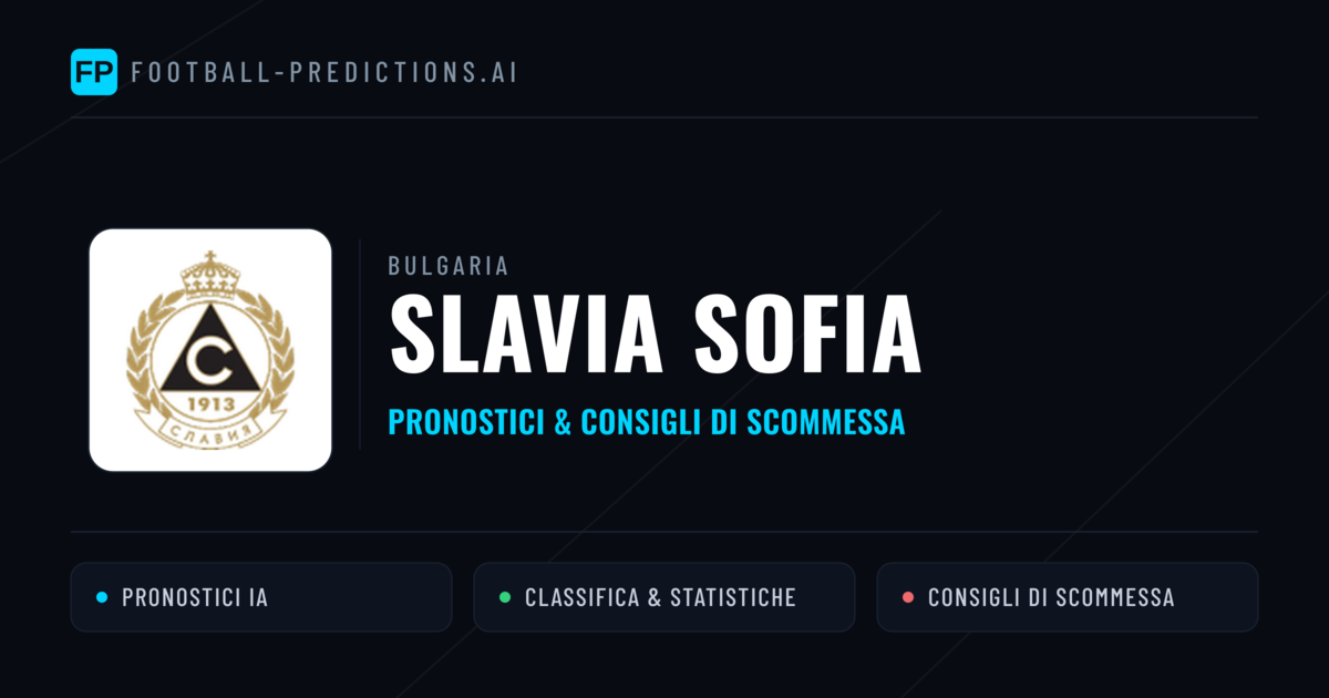 Pronostici e Statistiche Slavia Sofia