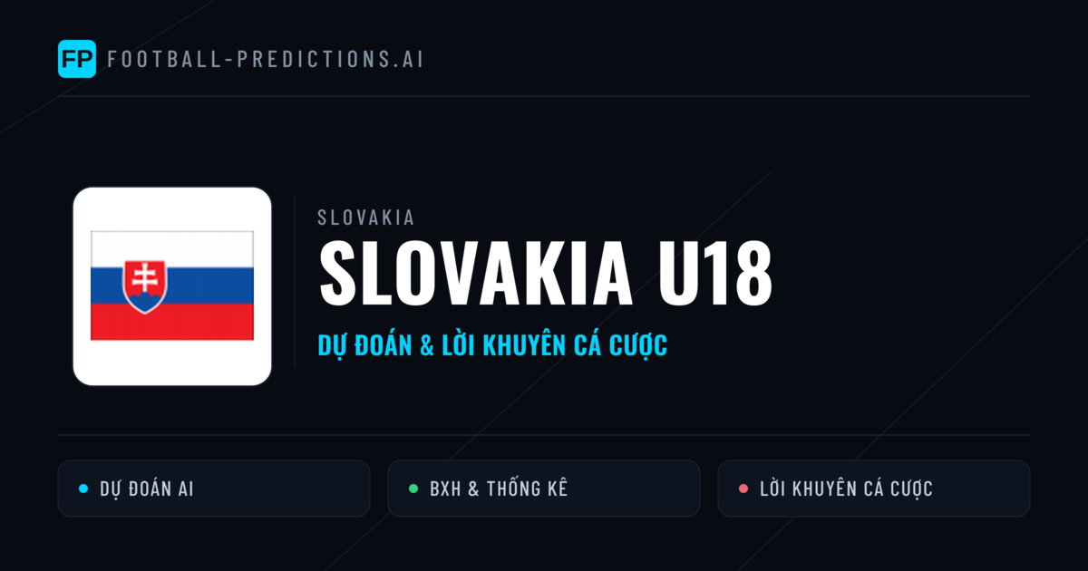 Slovakia U18 Dự đoán & Thống kê