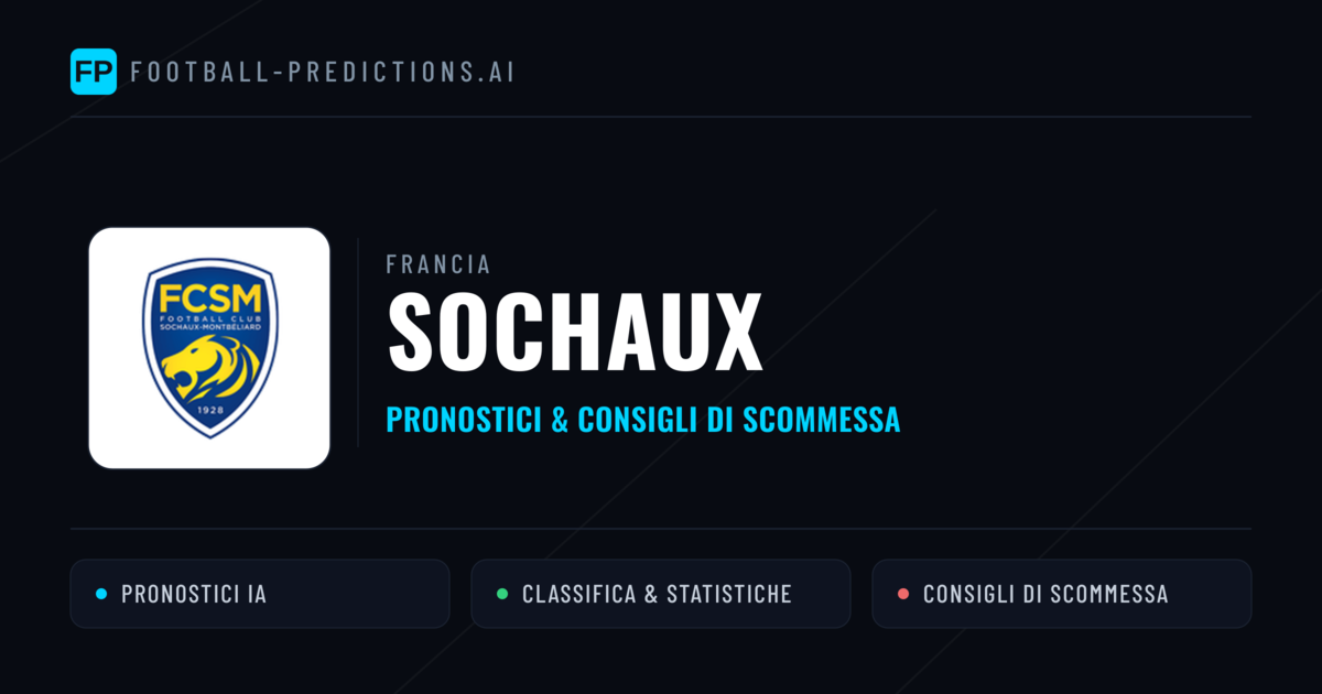 Pronostici e Statistiche Sochaux