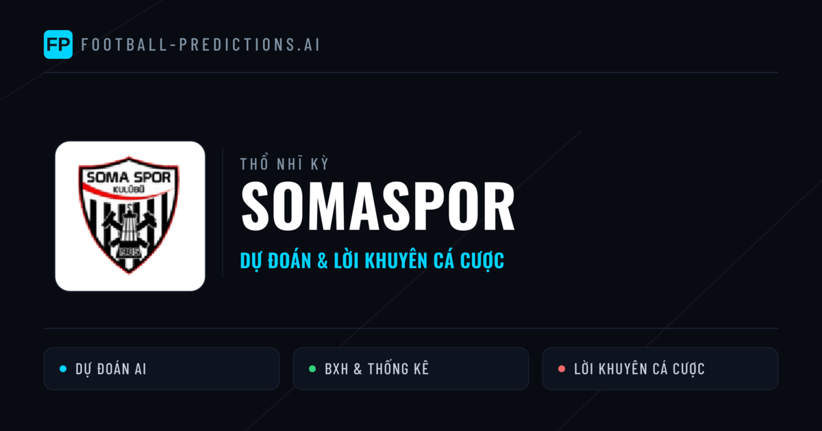Somaspor Dự đoán & Thống kê