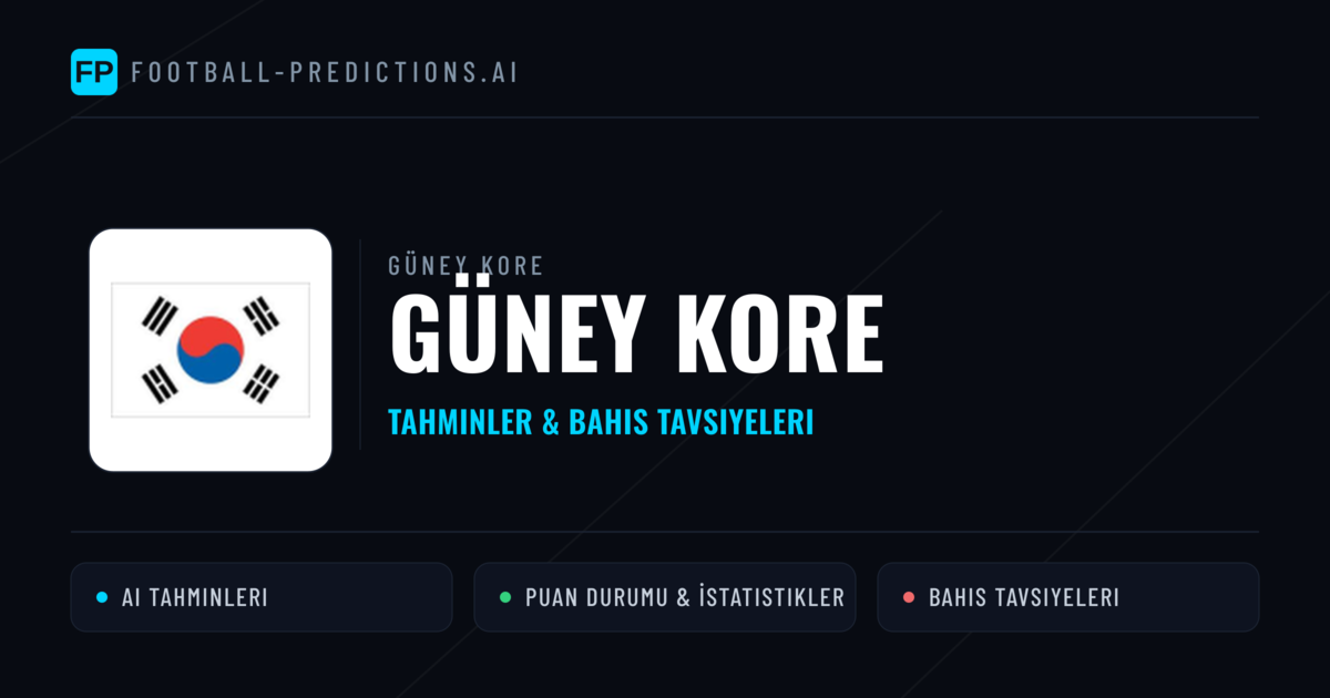 Güney Kore Tahminleri & İstatistikler