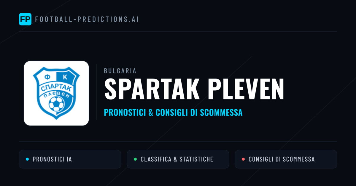 Pronostici e Statistiche Spartak Pleven