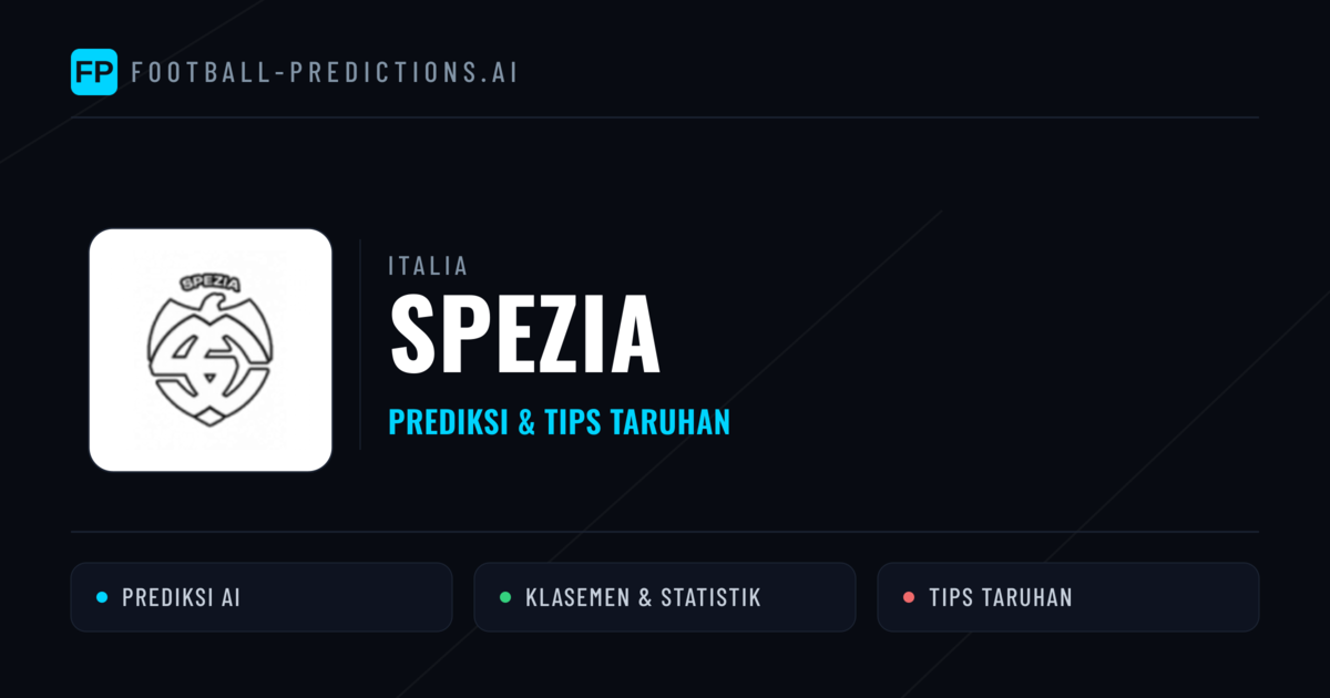 Spezia Prediksi & Statistik Piala Dunia