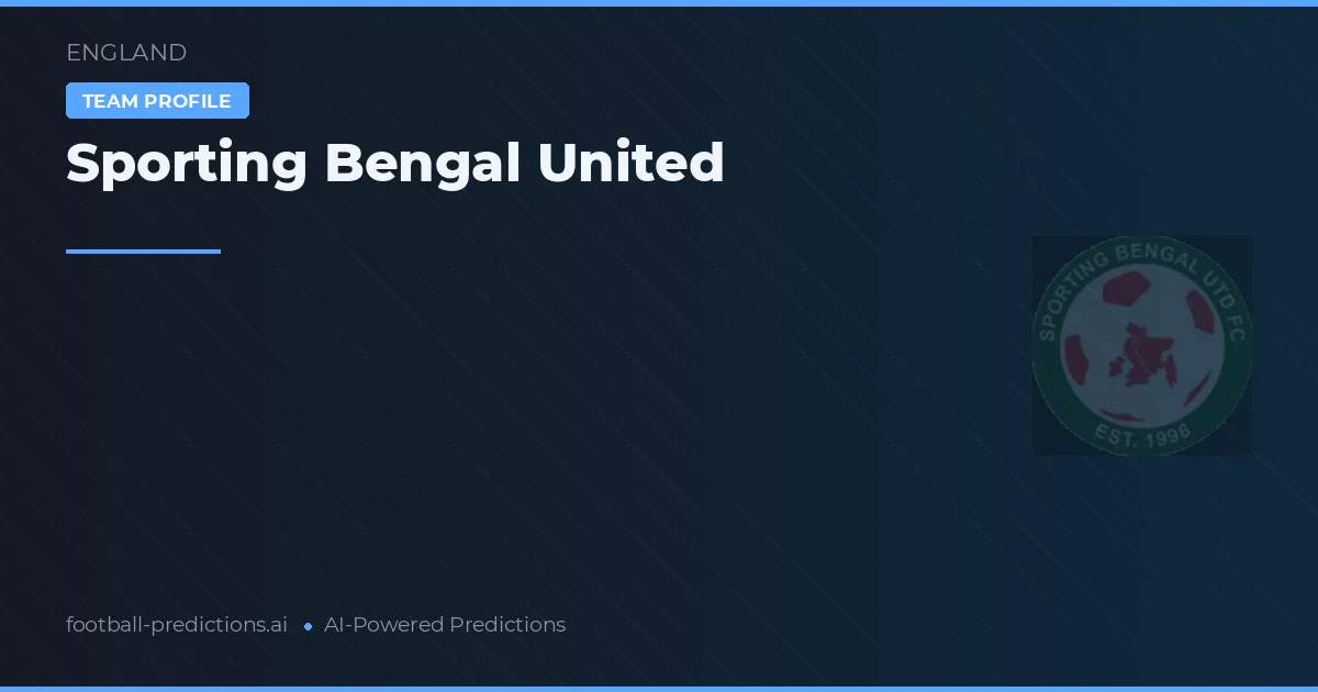 Sporting Bengal United Pronostics & Statistiques