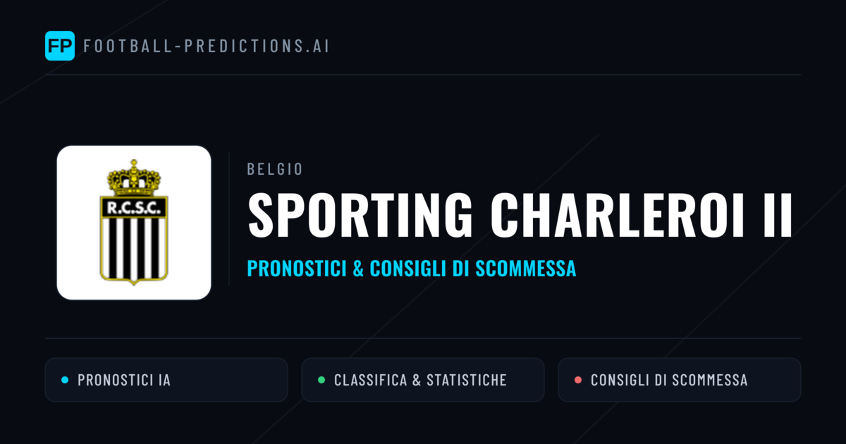 Pronostici e Statistiche Sporting Charleroi II