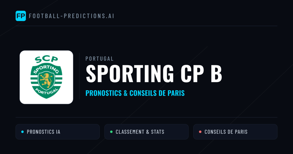 Sporting CP B Pronostics & Statistiques