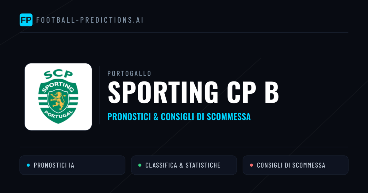 Pronostici e Statistiche Sporting CP B