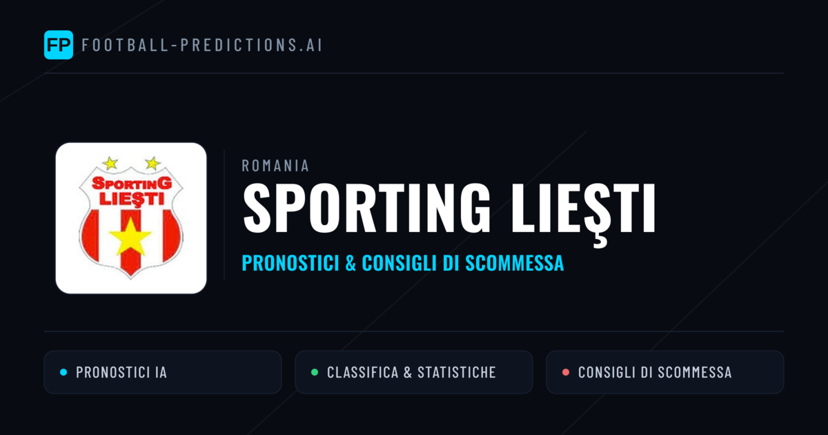Pronostici e Statistiche Sporting Lieşti