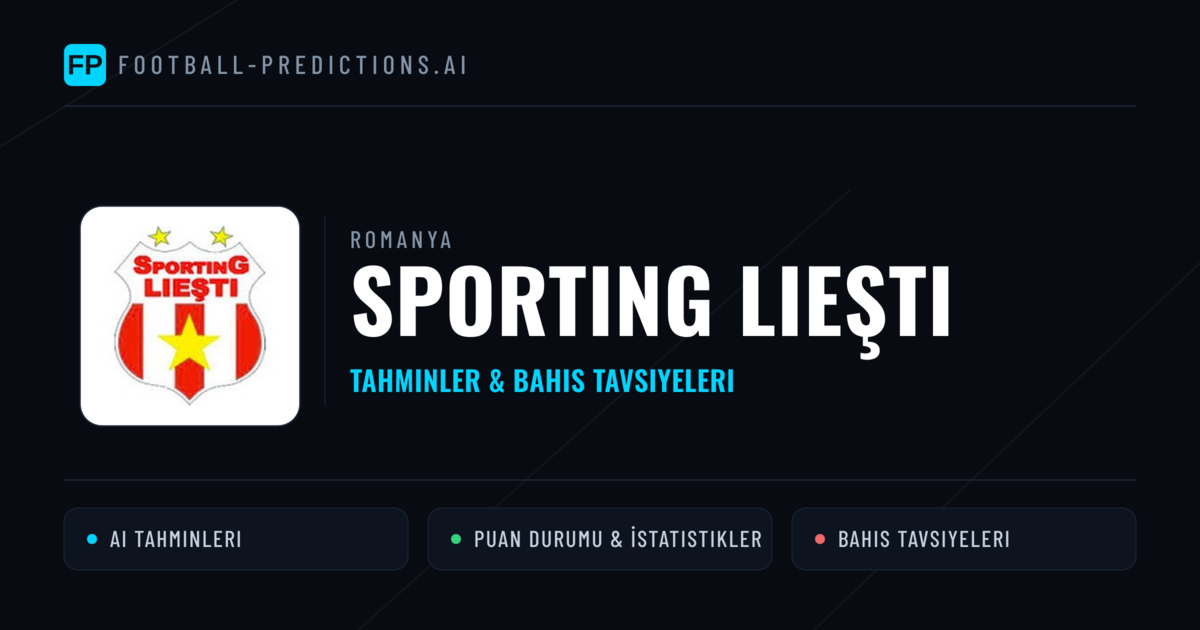 Sporting Lieşti Tahminleri & İstatistikler