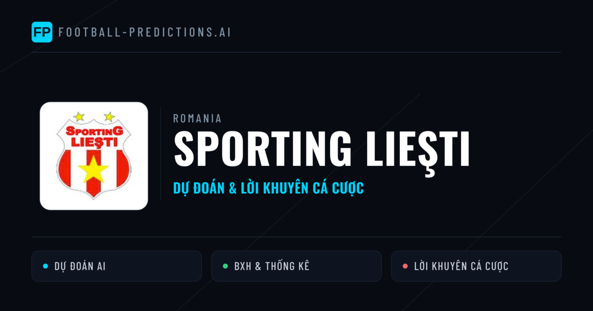 Sporting Lieşti Dự đoán & Thống kê