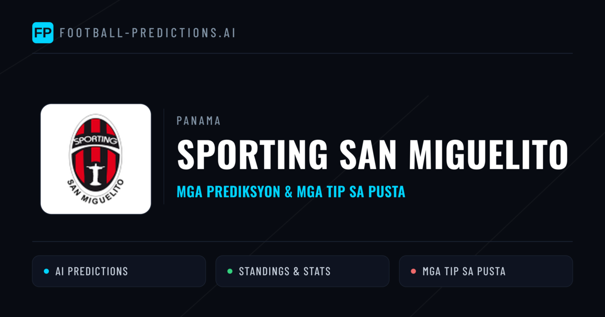 Sporting San Miguelito Predictions & Stats