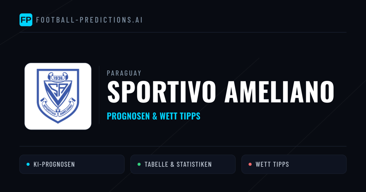 Sportivo Ameliano Prognosen & Statistiken