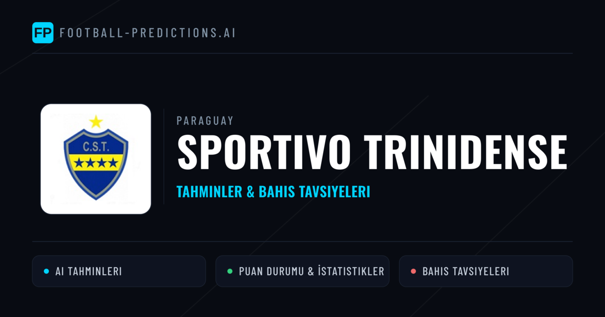 Sportivo Trinidense Tahminleri & İstatistikler