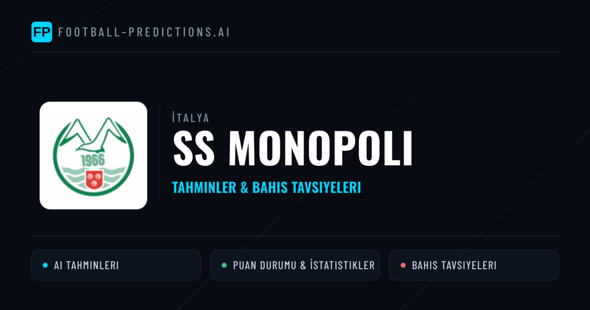 SS Monopoli Tahminleri & İstatistikler