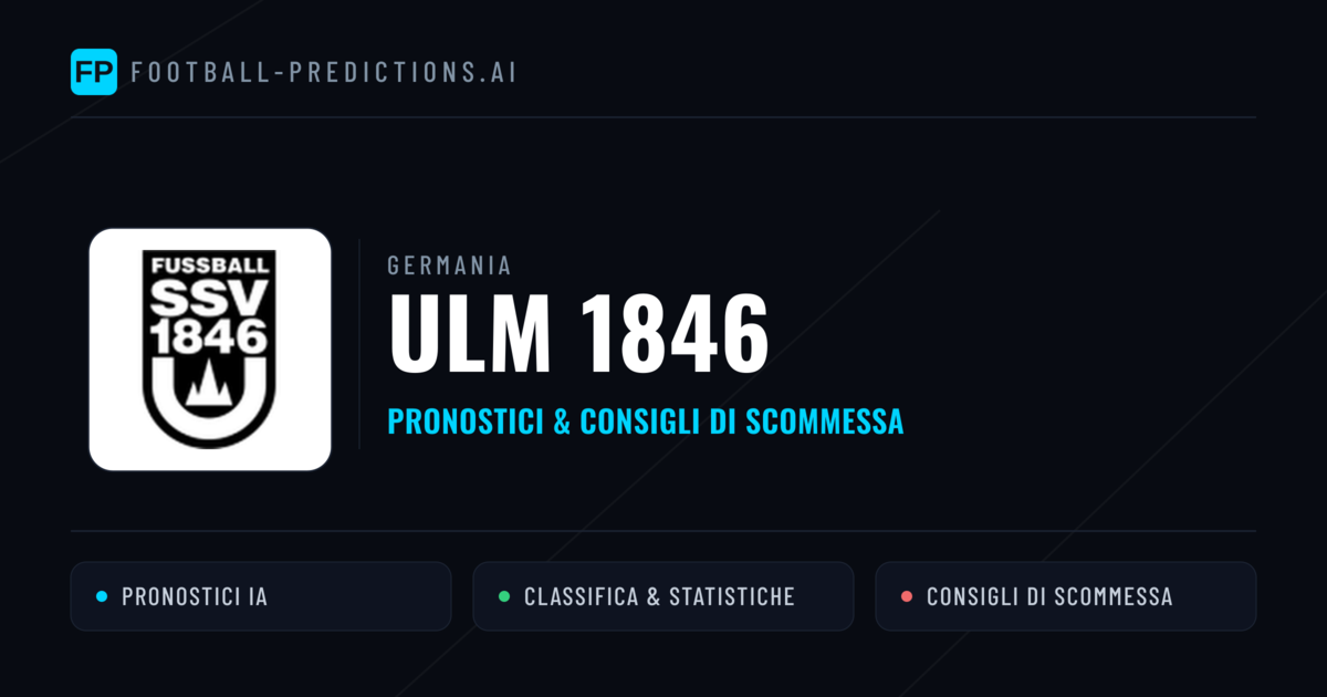 Pronostici e Statistiche Ulm 1846