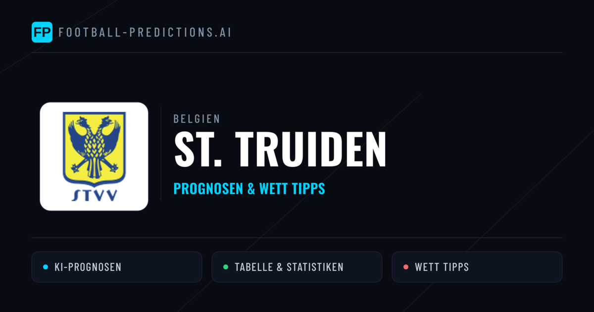 St. Truiden Prognosen & Statistiken