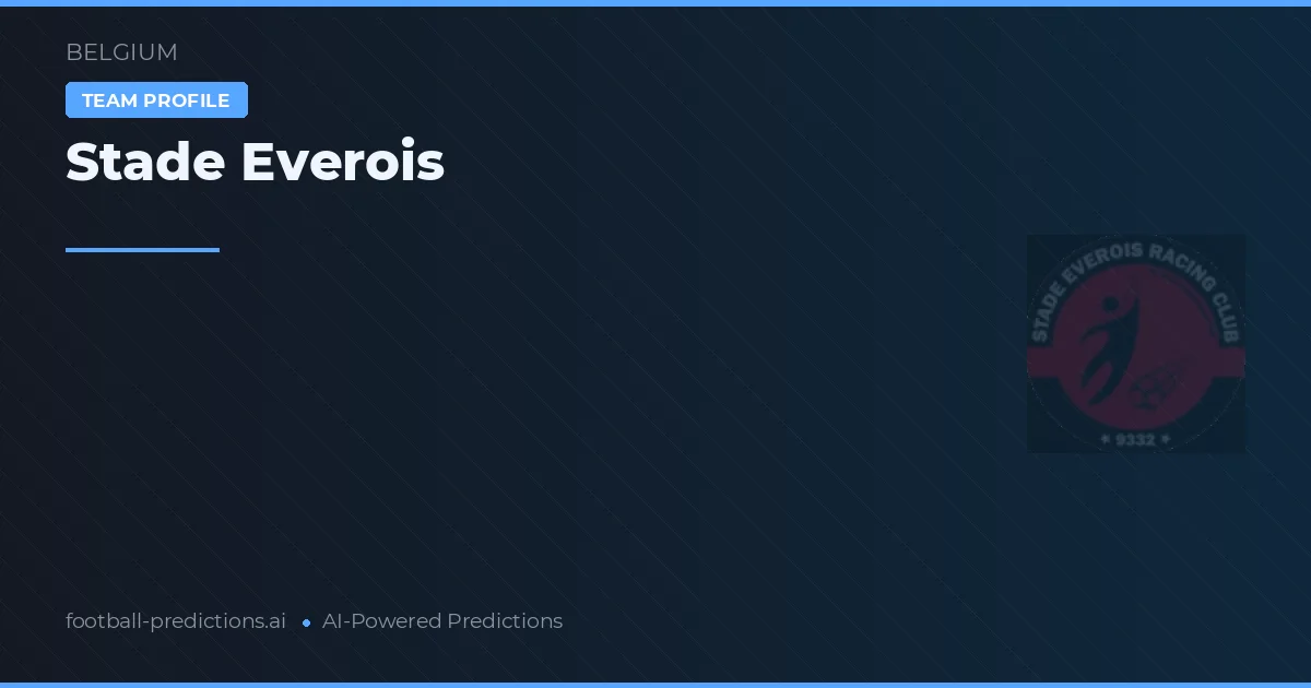 Stade Everois Pronostics & Statistiques