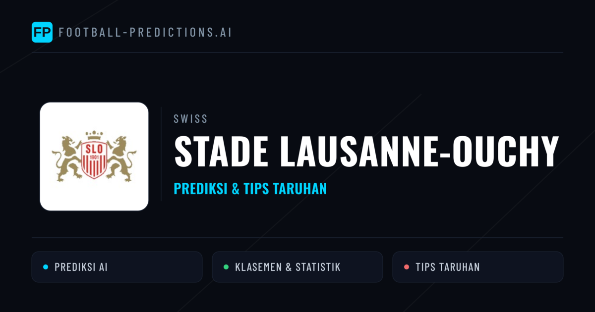 Stade Lausanne-Ouchy Prediksi & Statistik Piala Dunia