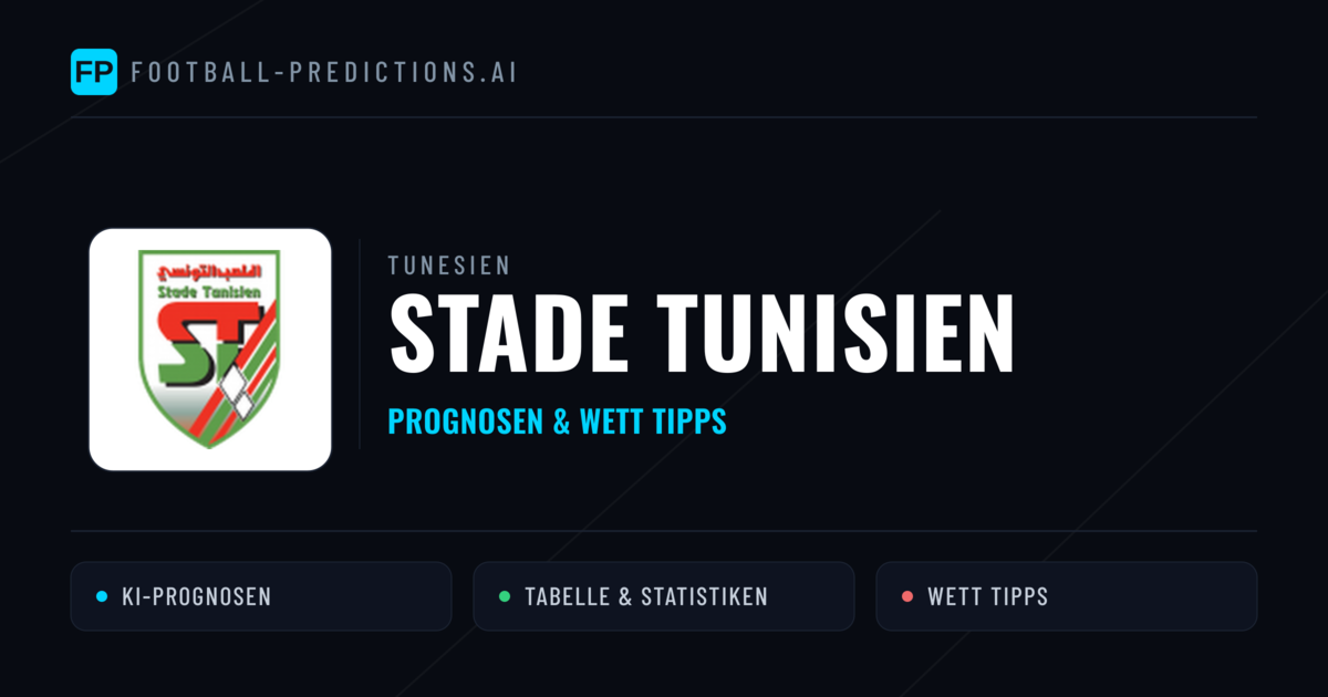 Stade Tunisien Prognosen & Statistiken