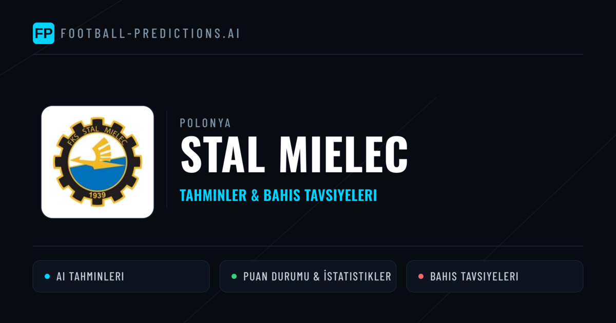 Stal Mielec Tahminleri & İstatistikler
