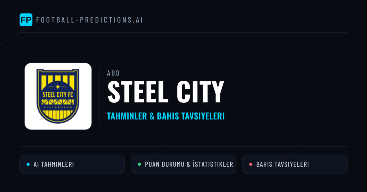 Steel City Tahminleri & İstatistikler