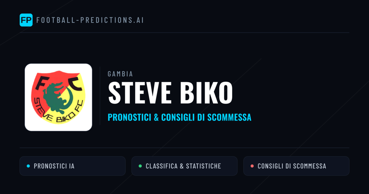 Pronostici e Statistiche Steve Biko