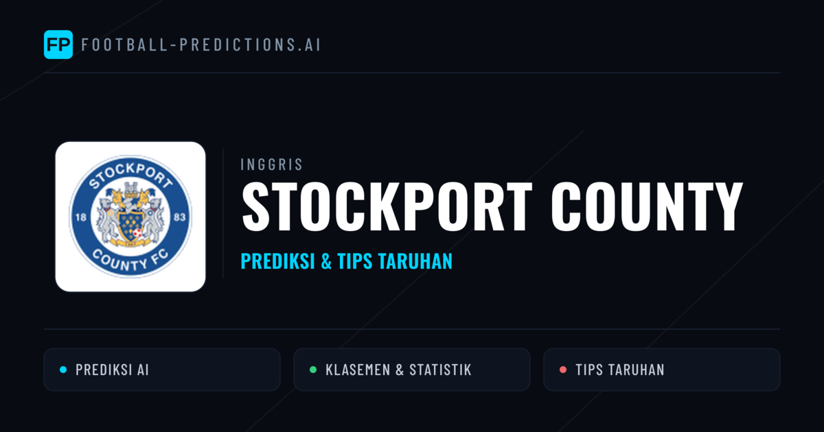 Stockport County Prediksi & Statistik Piala Dunia