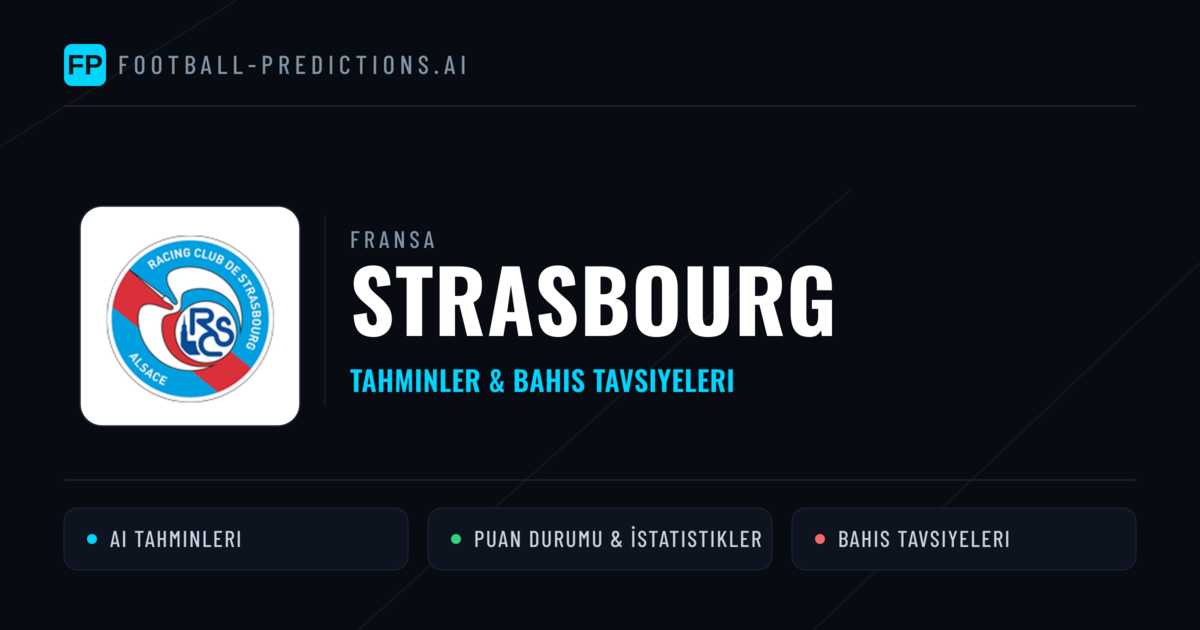 Strasbourg Tahminleri & İstatistikler