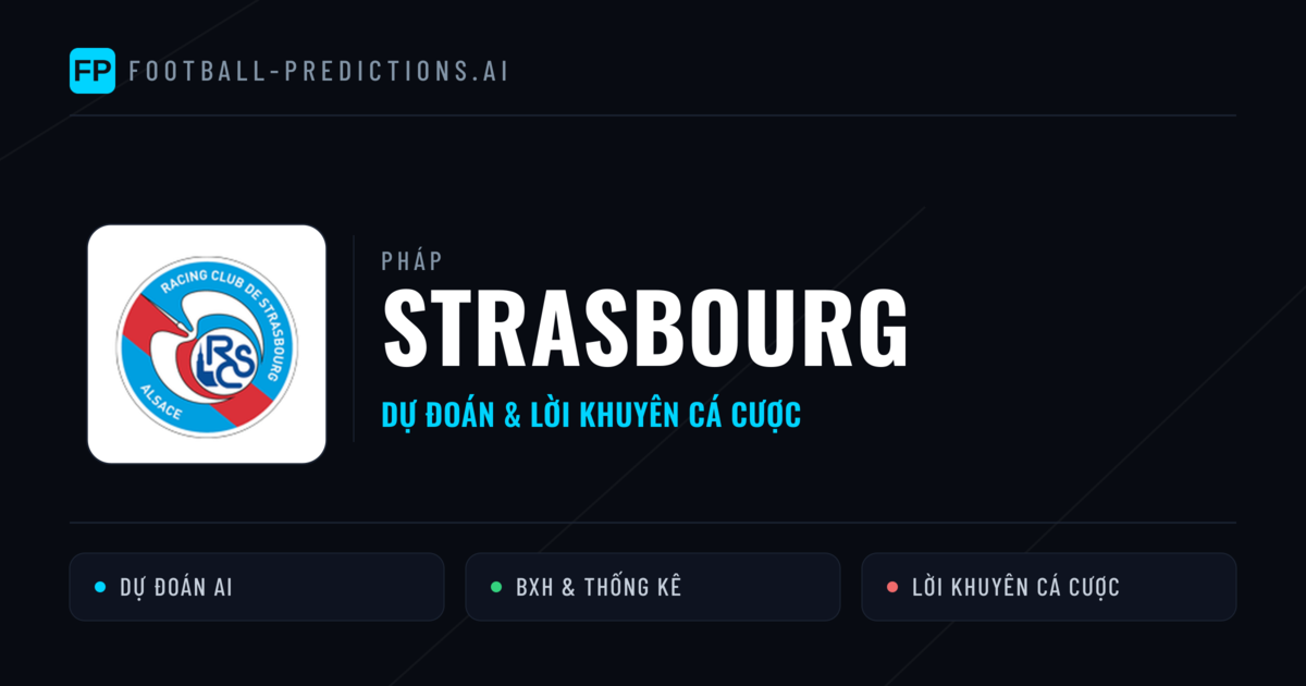Strasbourg Dự đoán & Thống kê