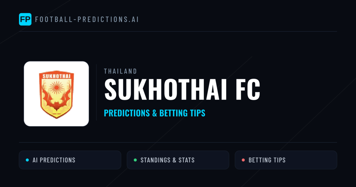 Sukhothai FC Predictions & Stats